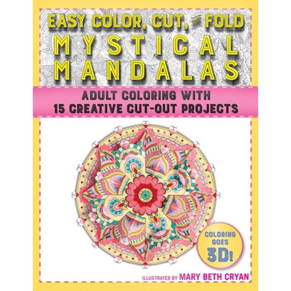 Pre-Owned Easy Color, Cut, and Fold Mystical Mandalas: 15 Creative Cut-Out Projects for Everyone (Paperback) 1944686940 9781944686949