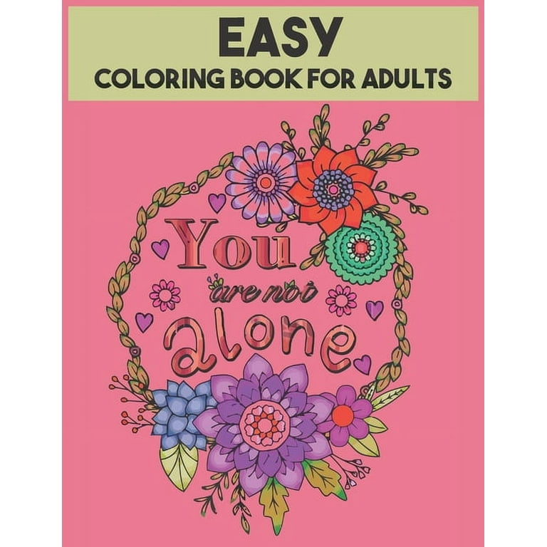 Easy Coloring Book For Adults: 54 Motivational Quotes [Book]