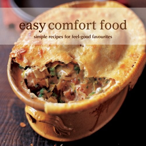 Pre-Owned Easy Comfort Food: Simple Recipes for Feel-good Favorites Hardcover