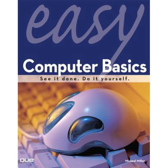 Pre-Owned Easy Computer Basics (Paperback) 0789734206 9780789734204