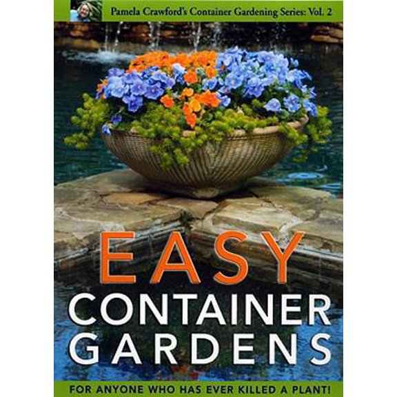 Pre-Owned Easy Container Gardens (Pamela Crawford's Container Gardening, Vol.2) (Paperback) 0971222061 9780971222069