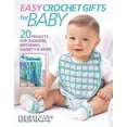 thumbnail image 1 of Pre-Owned Easy Crochet Gifts for Baby-20 Projects for Showers, Birthdays, Charity, & More (Paperback) 1640210644 9781640210646, 1 of 1