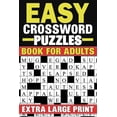 thumbnail image 1 of Easy Crossword Puzzles Book For Adults: Extra Large Print Crossword Puzzles Book With Solutions (Paperback), 1 of 1