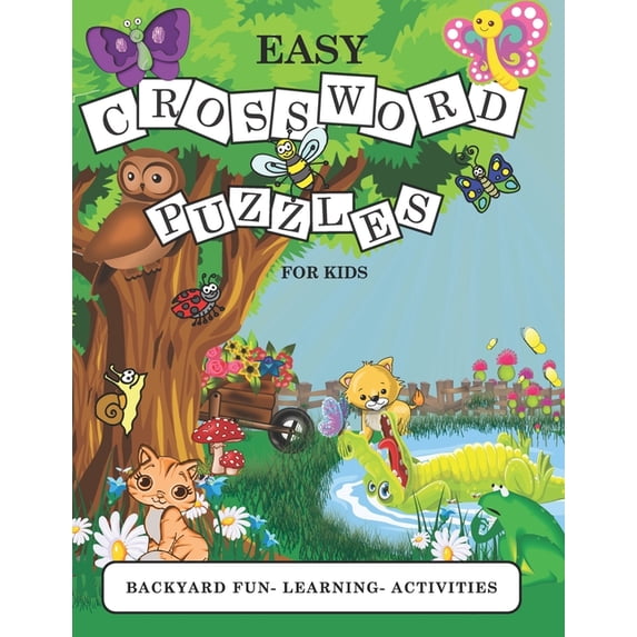 Easy Crossword Puzzles for Kids: Backyard Fun- Learning- Activities, (Paperback)