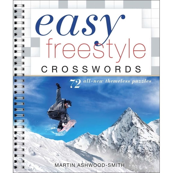 Easy Crosswords Easy Freestyle Crosswords: 72 All-New Themeless Puzzles, (Spiral-Bound)