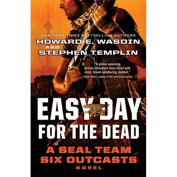 Easy Day for the Dead : A Seal Team Six Outcasts Novel