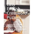 thumbnail image 1 of Easy English Crossword Puzzles Easy English Crossword Puzzles: Learn English Through Crossword Puzzles - Volume 1, Book 1, (Paperback), 1 of 1