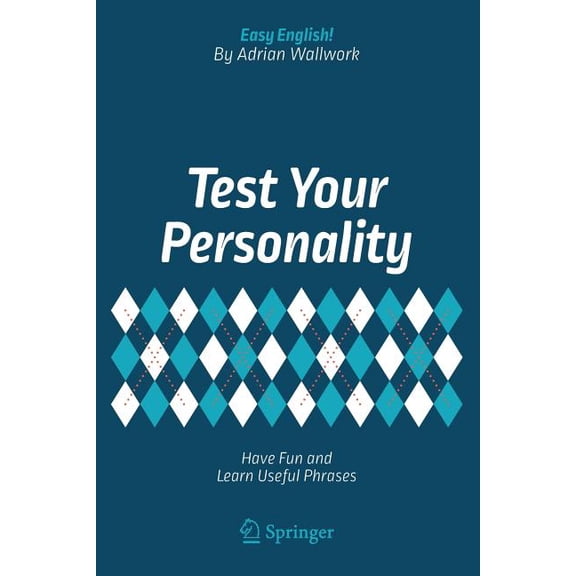 Easy English! Test Your Personality: Have Fun and Learn Useful Phrases, (Paperback)