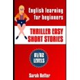 thumbnail image 1 of Easy English Thriller Easy Short Stories: English learning for beginners. A1/A2 Levels Common European Framework of Reference for Lan, (Paperback), 1 of 1