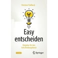 thumbnail image 1 of Easy Entscheiden: Ratgeber FÃ¼r Den Entscheidungsboost, (Paperback), 1 of 1