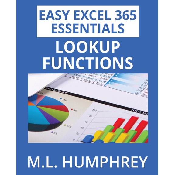 Easy Excel 365 Essentials Excel 365 LOOKUP Functions, Book 6, (Paperback)