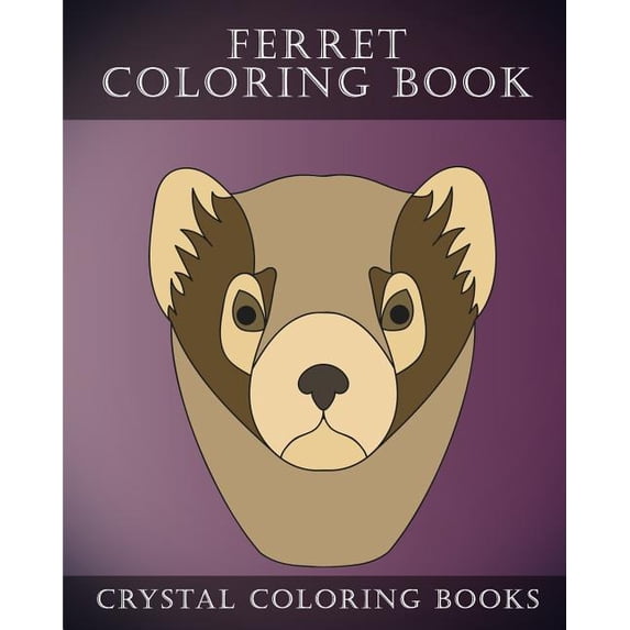 Easy...: Ferret Coloring Book : 30 Simple Hand Drawn Easy Line Sketch Ferret Coloring Pages. (Series #5) (Paperback)