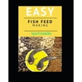 thumbnail image 1 of Easy Fish Feed Making, (Paperback), 1 of 1