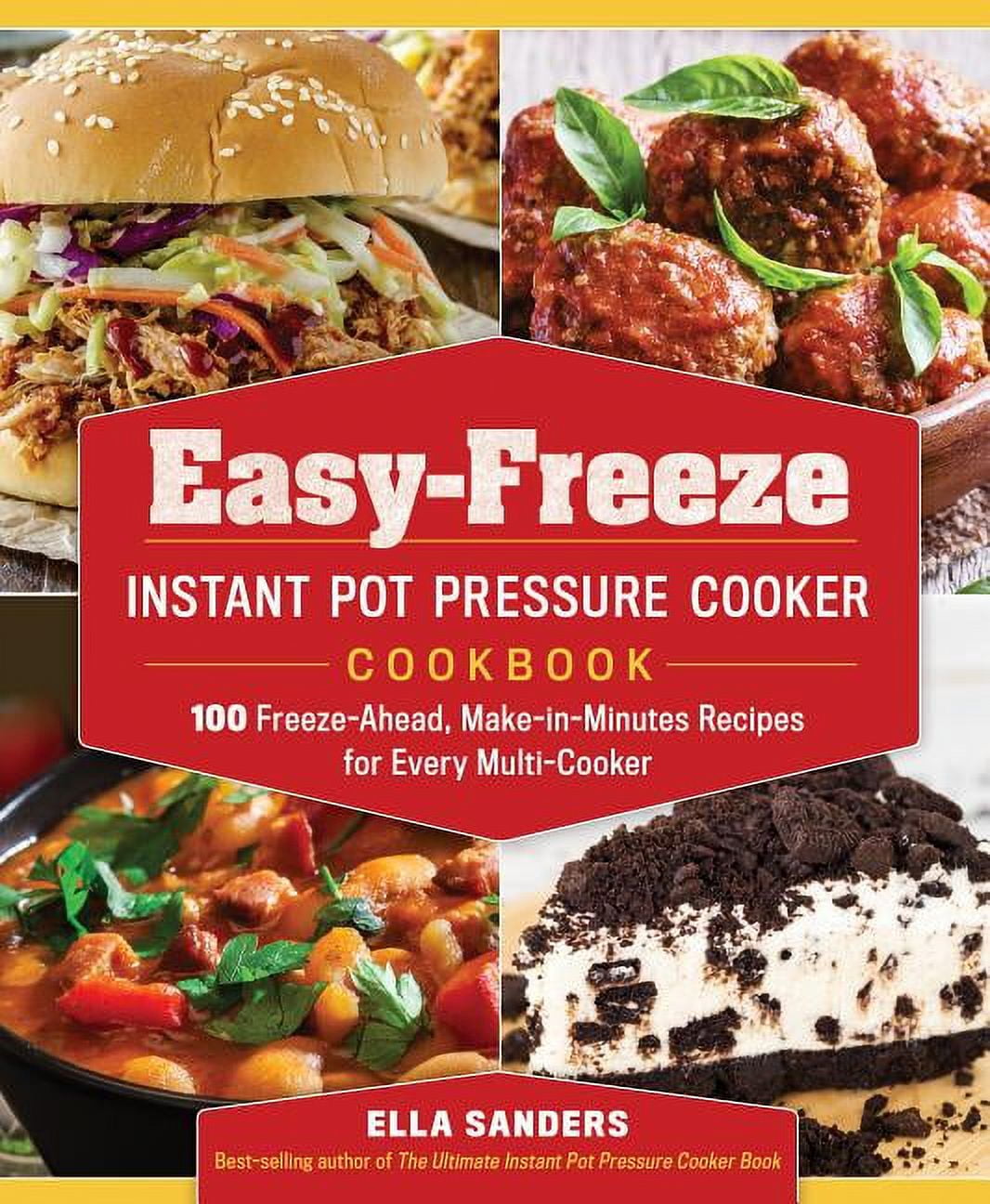 EasyFreeze Instant Pot Pressure Cooker Cookbook 100 FreezeAhead