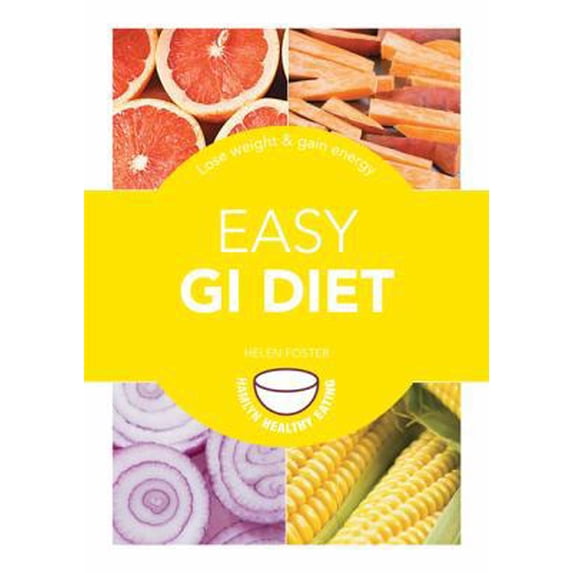 Pre-Owned Easy GI Diet: Use the Glycaemic Index to Lose Weight and Gain Energy (Paperback) 060063082X 9780600630821