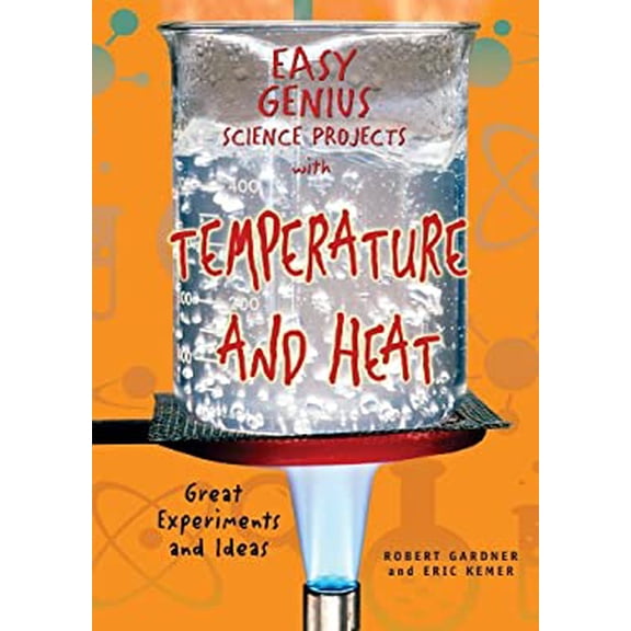 Pre-Owned Easy Genius Science Projects with Temperature and Heat: Great Experiments and Ideas (Library Binding) 0766029395 9780766029392