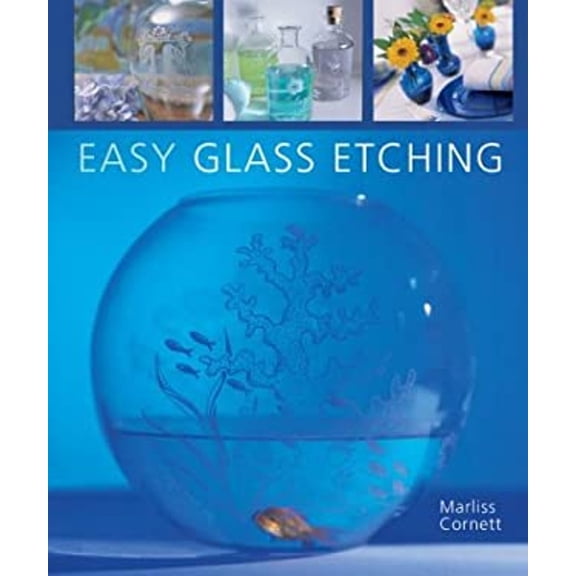 Pre-Owned Easy Glass Etching (Hardcover) 1402714068 9781402714061