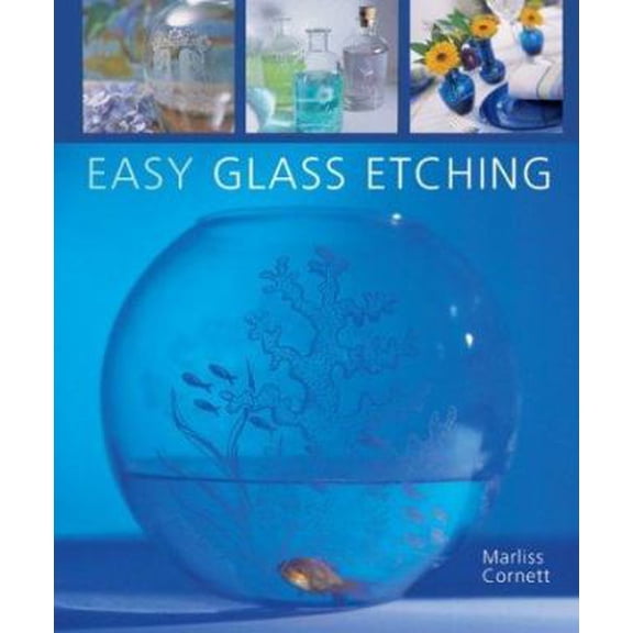 Pre-Owned Easy Glass Etching (Hardcover) 1402714068 9781402714061