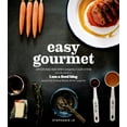 thumbnail image 1 of Easy Gourmet : Awesome Recipes Anyone Can Cook (Paperback), 1 of 2