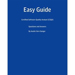Pre-Owned Easy Guide: Certified Software Quality Analyst (CSQA): Questions and Answers