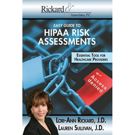 Easy Guide To HIPPA Risk Assessments: Essential Tool For Healthcare Providers (Paperback)