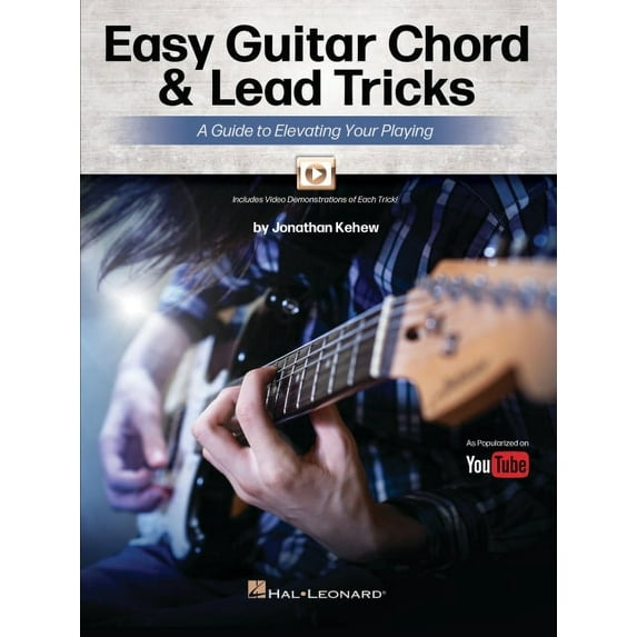 Easy Guitar Chord & Lead Tricks: A Guide to Elevating Your Playing by Jonathan Kehew - As Popularized on Youtube, (Paperback)