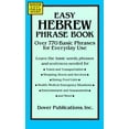 thumbnail image 1 of Pre-Owned Easy Hebrew Phrase Book: Over 770 Basic Phrases for Every Day Use (Paperback) 0486285561 9780486285566, 1 of 1