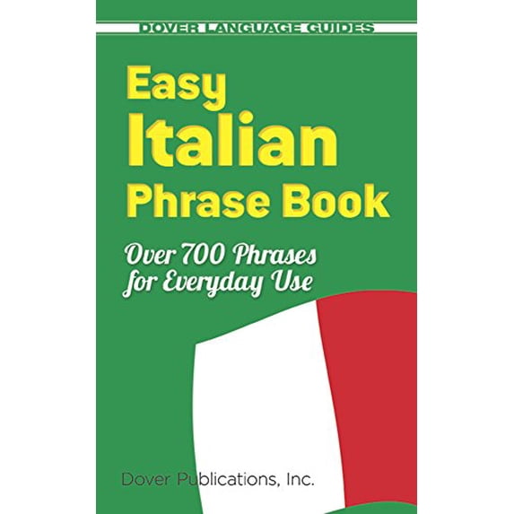 Pre-Owned Easy Italian Phrase Book: Over 770 Phrases for Everyday Use (Paperback) 0486280853 9780486280851