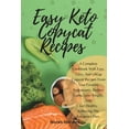 thumbnail image 1 of Easy Keto Copycat Recipes : A Complete Cookbook With Easy, Tasty, And Cheap Copycat Recipes From Your Favorite Restaurants. Reduce Carbs, Lose Weight, And Get Healthy Following The Ketogenic Diet. (Paperback), 1 of 1