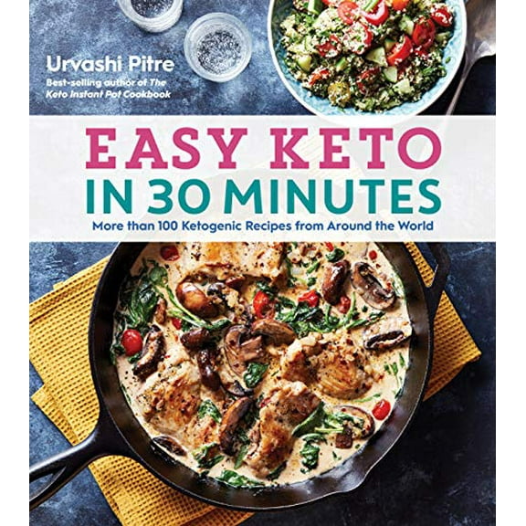Pre-Owned Easy Keto in 30 Minutes: More Than 100 Ketogenic Recipes from Around the World (Paperback) 0358242169 9780358242161