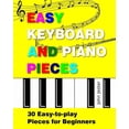 thumbnail image 1 of Easy Keyboard and Piano Pieces : 30 Easy-To-Play Pieces for Beginners, 1 of 2