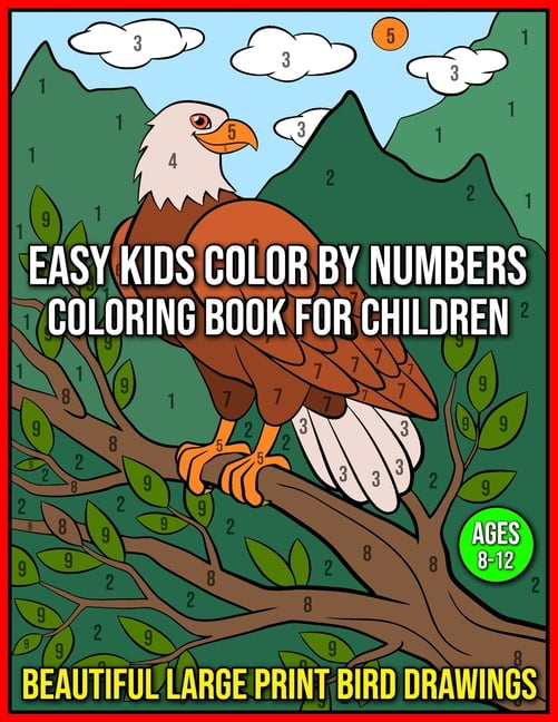 Easy Kids Color By Numbers Coloring Book For Children Ages 8-12 ...