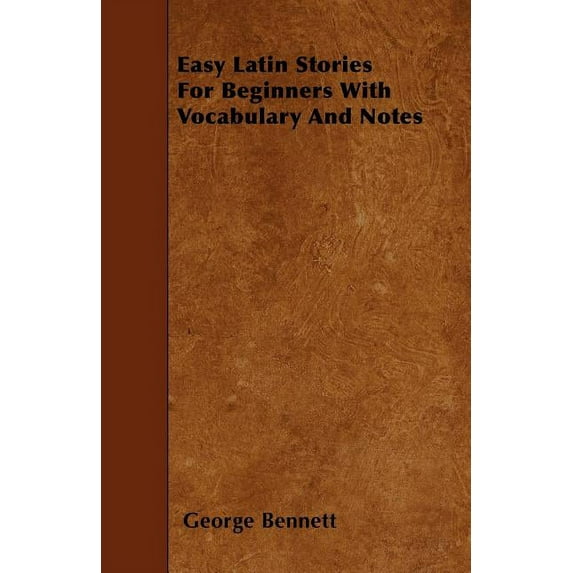 Easy Latin Stories For Beginners With Vocabulary And Notes