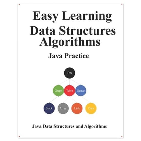 Pre-Owned Easy Learning Data Structures & Algorithms Java Practice: Data Structures and Algorithms Guide in Java