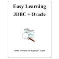 thumbnail image 1 of Easy Learning Java and Design Patterns a Easy Learning JDBC + Oracle: JDBC for Beginner's Guide, Book 6, (Paperback), 1 of 1