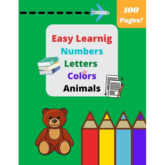 Easy Learning: coloring book School for kids ages 4-6 6-8 Animals Numbers Letters Coloring Pages, Girls Boys Kindergarten Colors (Paperback)