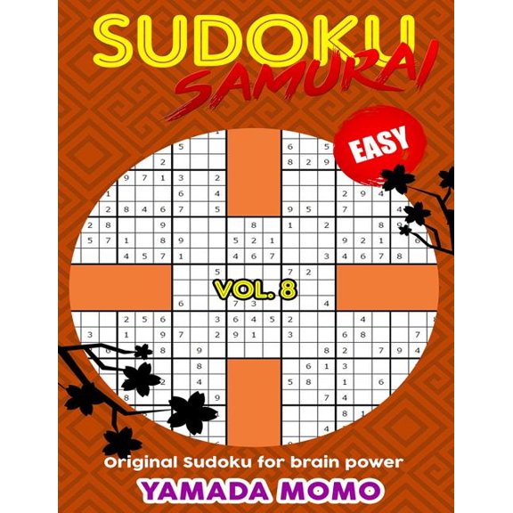 Easy Level Sudoku Samurai for Brain Power: Sudoku Samurai Easy: Original Sudoku For Brain Power Vol. 8: Include 500 Puzzles Sudoku Samurai Easy Level (Paperback)