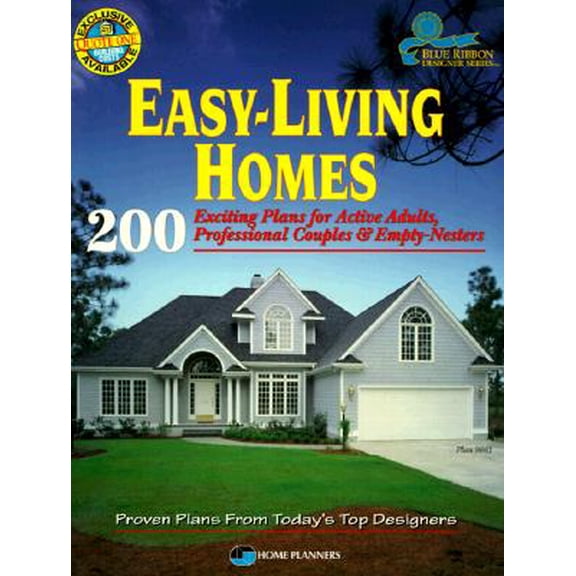Pre-Owned Easy-Living Homes : 200 Exciting Plans for Active Adults, Professional Couples and Empty Nesters