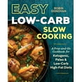 thumbnail image 1 of Pre-Owned Easy Low-Carb Slow Cooking: A Prep-and-Go Cookbook for Ketogenic, Paleo & Low-Carb High-Fat Diets Paperback, 1 of 1