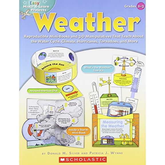 Pre-Owned Easy Make & Learn Projects: Weather: Reproducible Mini-Books and 3-D Manipulatives That Teach About the Water Cycle, Climate, Hurricanes, Tornadoes, ... (Paperback) 0439453364 9780439453363