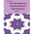 thumbnail image 1 of Easy Mandala and Mandala Pattern Books Easy Mandala and Mandala Pattern Book Volume 1, Book 1, (Paperback), 1 of 1