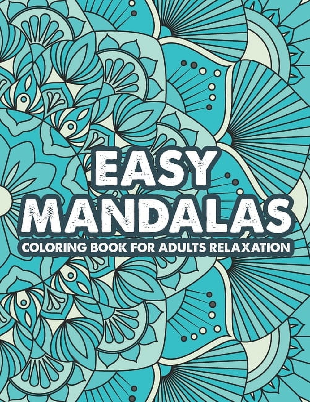 Easy Mandalas Coloring Book For Adults Relaxation: Large Print Coloring ...