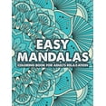 thumbnail image 1 of Easy Mandalas Coloring Book For Adults Relaxation: Large Print Coloring Sheets For Stress-Relief, Easy Mandalas, Pattern, (Paperback), 1 of 1