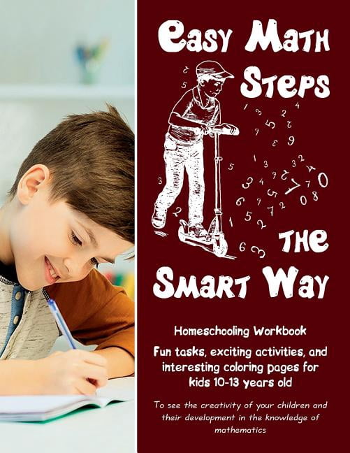 Easy Math Steps the Smart Way : Fun Tasks, Exciting Activities, and ...