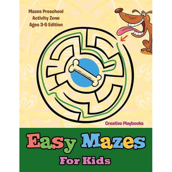 Easy Mazes For Kids - Mazes Preschool Activity Zone Ages 3-5 Edition, (Paperback)