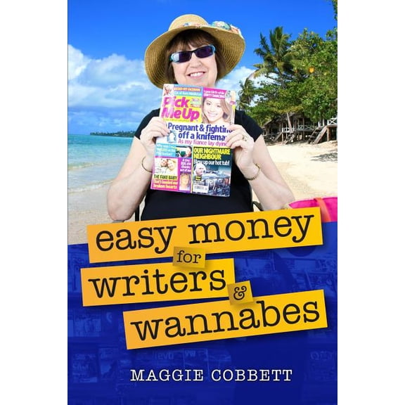 Easy Money For Writers And Wannabes (Paperback) by Maggie Cobbett