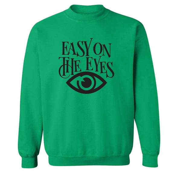 Easy On The Eyes Crewneck Sweatshirt