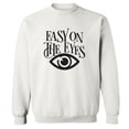 thumbnail image 1 of Easy On The Eyes Crewneck Sweatshirt, 1 of 1
