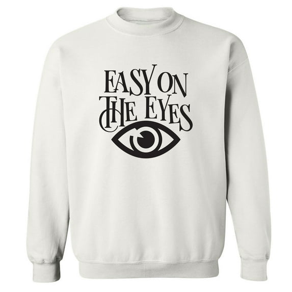 Easy On The Eyes Crewneck Sweatshirt