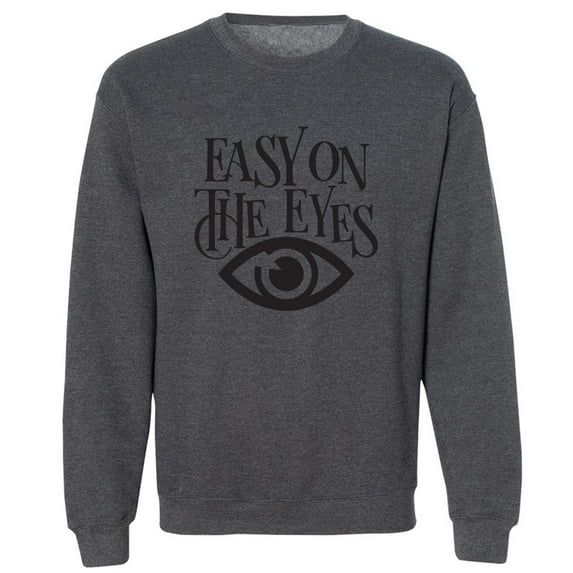Easy On The Eyes Crewneck Sweatshirt